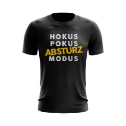 Hokus Pokus Absturz Modus Unisex T-Shirt in Schwarz Party Shirt Gruppen Shirt JGA