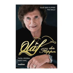 Papa, erzähl doch mal: Die große Autobiografie zum 80. Geburtstag der Schlagerlegende Olaf Malolepski